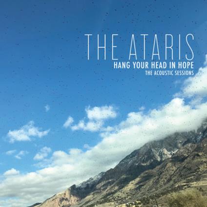 Hang Your Head In Hope - The Acoustic Sessions - CD Audio di Ataris