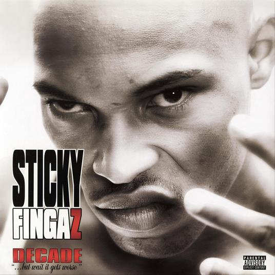 Decade But Wait It Gets Worse - CD Audio di Sticky Fingaz