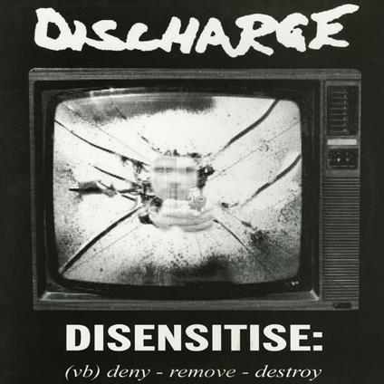 Disensitise - Vinile LP di Discharge