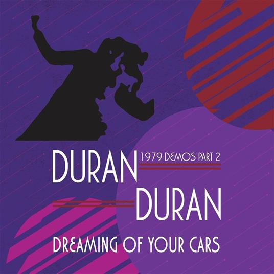 Dreaming Of Your Cars (1979) - CD Audio di Duran Duran