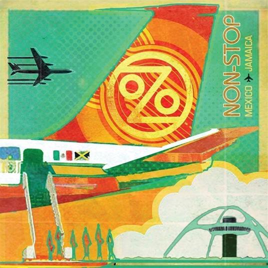 Non-Stop. Mexico To Jamaica (Orange Vinyl) - Vinile LP di Ozomatli