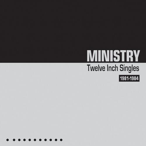 Twelve Inch Singles 1981-1984 - CD Audio di Ministry