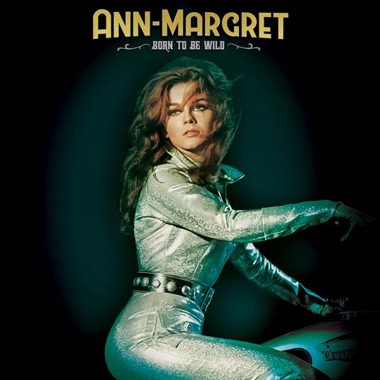 Born To Be Wild - CD Audio di Ann-Margret