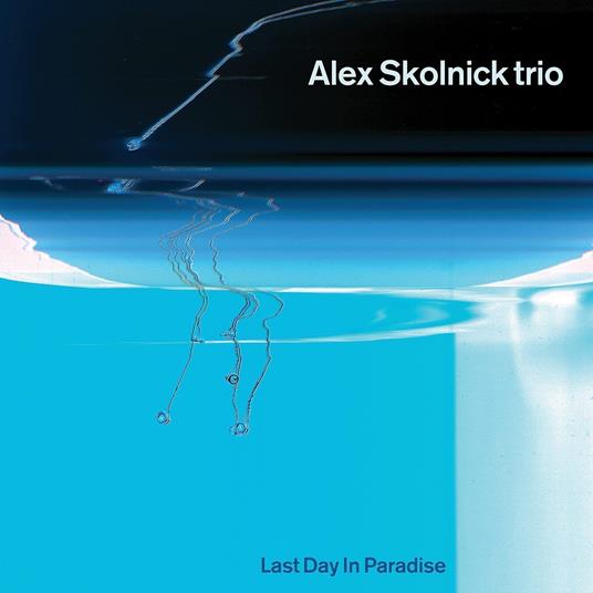 Last Day In Paradise - CD Audio di Alex Skolnick