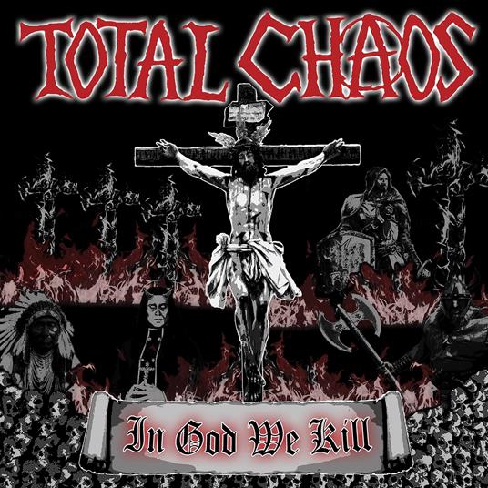 In God We Kill (Red) - Vinile LP di Total Chaos