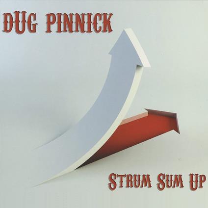 Strum Sum Up - CD Audio di Dug Pinnick