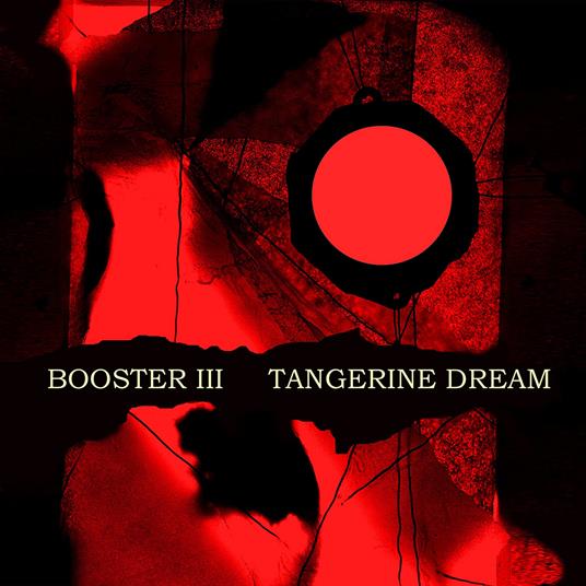 Booster Iii - CD Audio di Tangerine Dream