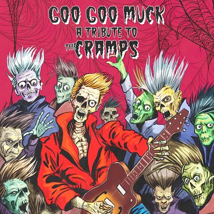 Goo Goo Muck - CD Audio di Cramps