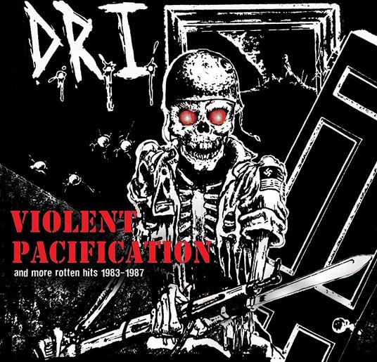 Violent Pacification & More Rotten Hits - Vinile LP di D.R.I.