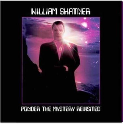 Ponder The Mystery Revisited - Vinile LP di William Shatner