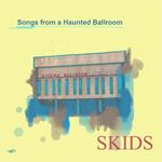 Songs From A Haunted Ballroom