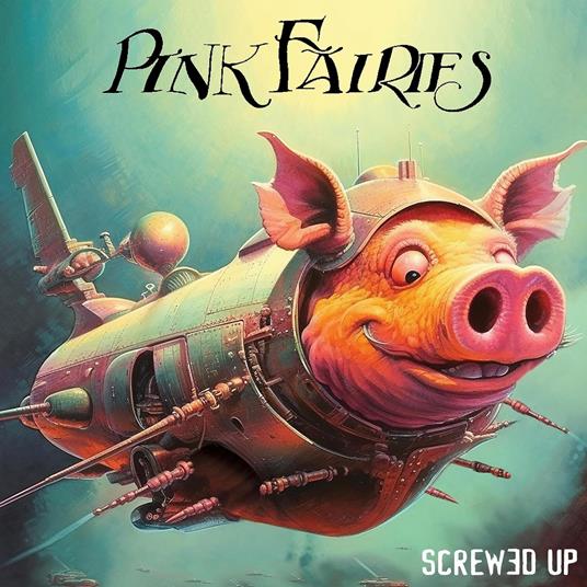 Screwed Up (Pink) - Vinile LP di Pink Fairies