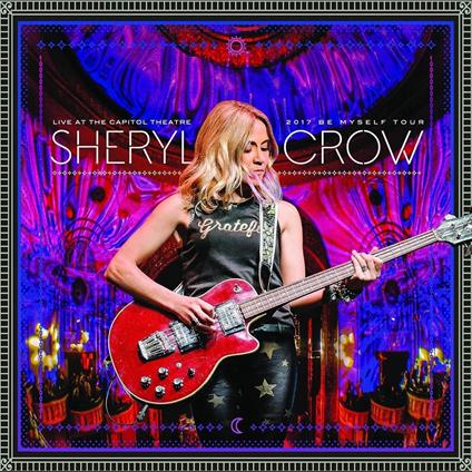 Live At The Capitol Theatre - 2017 Tour - Vinile LP di Sheryl Crow