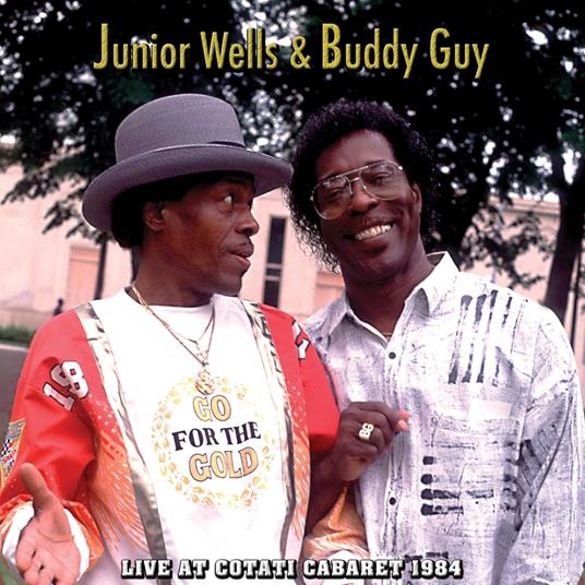 Live At Cotati Cabaret 1984 - Vinile LP di Buddy Guy,Junior Wells