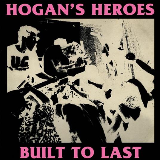 Built To Last (Pink) - Vinile LP di Hogan's Heroes