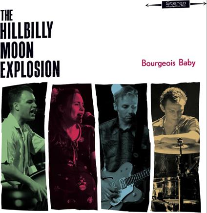 Bourgeois Baby - Vinile LP di Hillbilly Moon Explosion