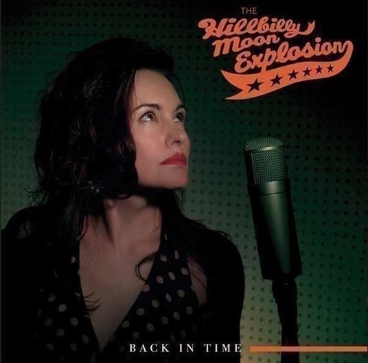 Back In Time (Coke Bottle Green) - Vinile LP di Hillbilly Moon Explosion