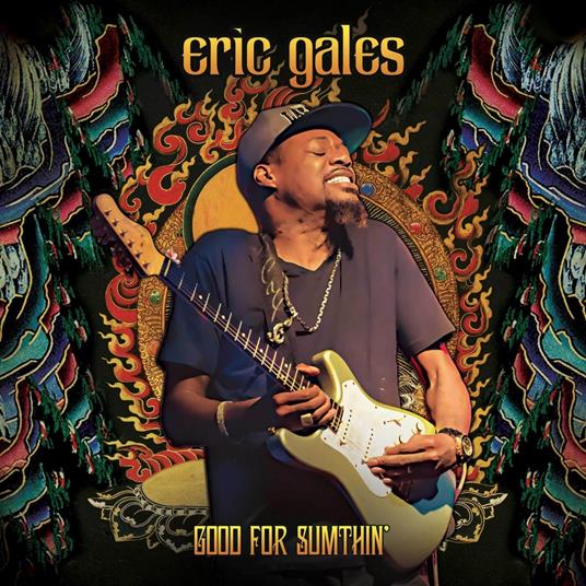 Good For Sumthin' (Deluxe Edition) - CD Audio di Eric Gales