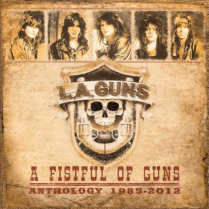 Fistful Of Guns (Anthology 1985-2012) - CD Audio di L.A. Guns