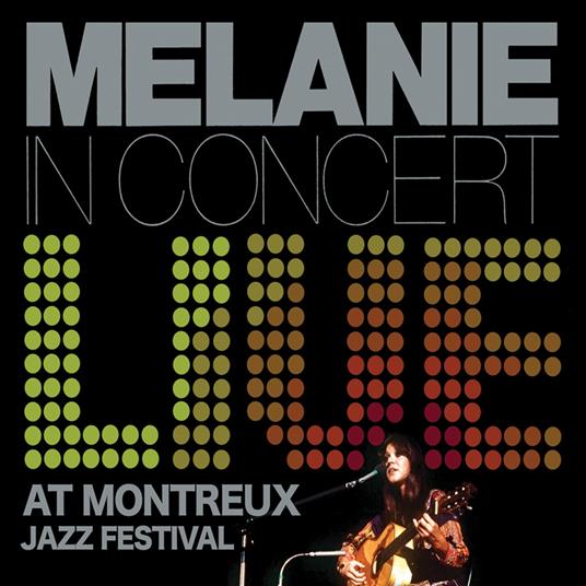 Live At Montreux Jazz Festival - CD Audio di Melanie