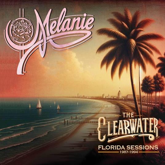 Clearwater Florida Sessions 1987 -1994 - CD Audio di Melanie