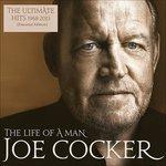 The Life of a Man. The Ultimate Hits 1968-2013 - CD Audio di Joe Cocker