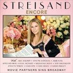 Encore. Movie Partners Sing Broadway (Deluxe Edition) - CD Audio di Barbra Streisand