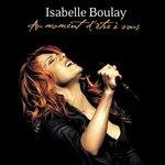 Au Moment D'etre a Vous - CD Audio di Isabelle Boulay