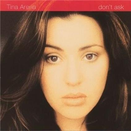 Don't Ask - CD Audio di Tina Arena
