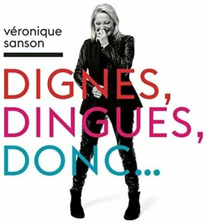 Dignes, Dingues, Donc - Vinile LP + CD Audio di Véronique Sanson