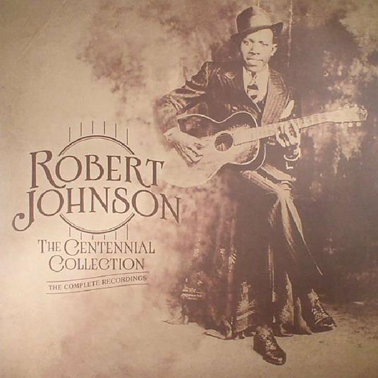 The Centennial Collection - Vinile LP di Robert Johnson