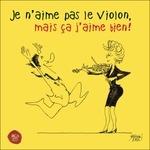 Je N'aime Pas Le Violon - CD Audio