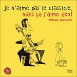 Je N'aime Pas le - CD Audio