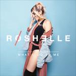What U Do to Me (X-Factor 2016) - CD Audio di Roshelle