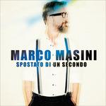 Spostato di un secondo (Sanremo 2017) - CD Audio di Marco Masini