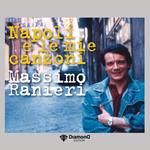 Napoli e le mie canzoni (Diamond Edition)