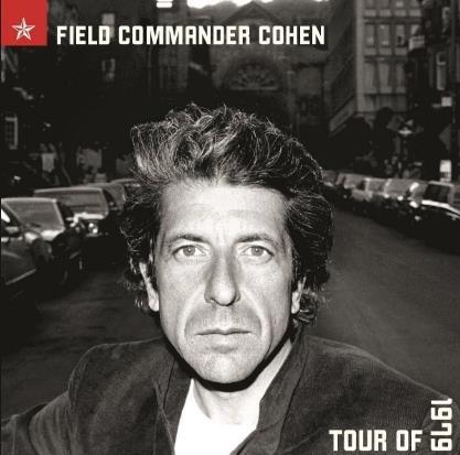 Field Commander Cohen. Tour of 1979 - Vinile LP di Leonard Cohen