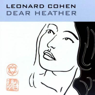 Dear Heather - Vinile LP di Leonard Cohen