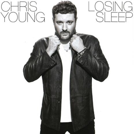 Losing Sleep - CD Audio di Chris Young