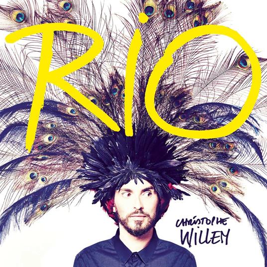 Rio (+ Bonus Tracks) - CD Audio di Christophe Willem