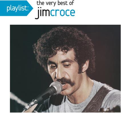 Playlist: The Very Best Of - CD Audio di Jim Croce