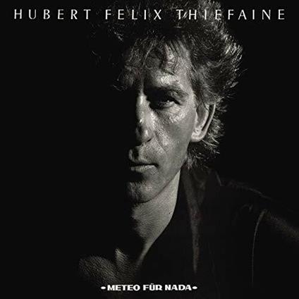 Meteo Fur Nada - CD Audio di Hubert-Félix Thiéfaine