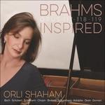 Brahms Inspired - CD Audio di Johannes Brahms,Orli Shaham
