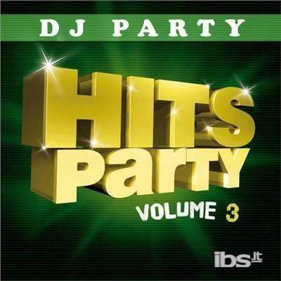 Dj Party: Hits Party Vol. 3 - CD Audio