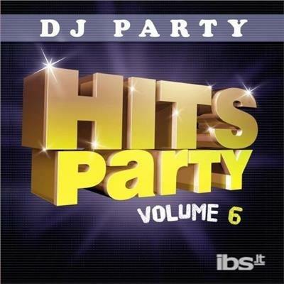 Dj Party: Hits Party Vol. 6 - CD Audio