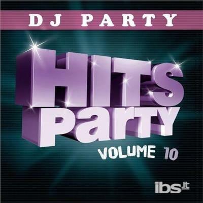 Dj Party: Hits Party Vol. 10 - CD Audio