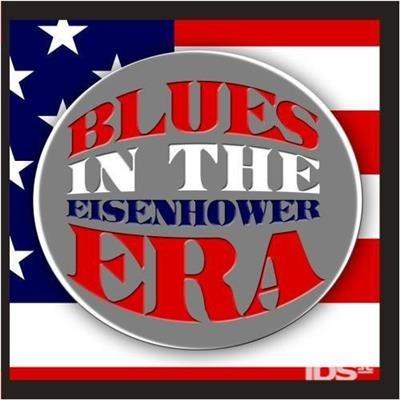 Blues In The Eisenhower Era - CD Audio