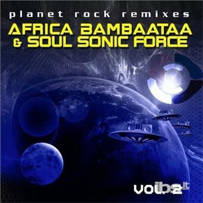 Planet Rock Remixes Vol. 2 - CD Audio di Afrika Bambaataa