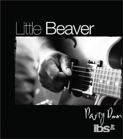 Party Down - CD Audio di Little Beaver