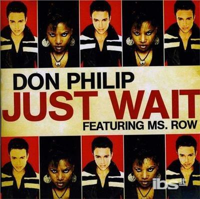 Just Wait - CD Audio di Don Philippe